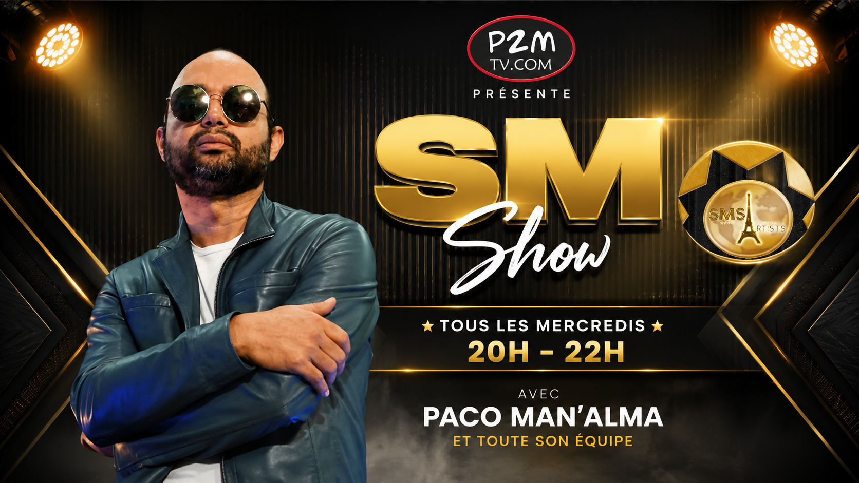 Émission SM Show sur P2M TV avec Paco Man'Alma et toute son équipe – Tous les mercredis de 20h à 22h – Musique, artistes et divertissement.